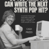 Do you think you can write the next synth pop hit?